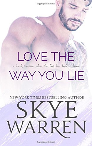 Love the Way You Lie Love the Way You Lie von CreateSpace Independent Publishing Platform