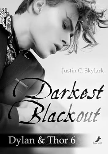 Darkest Blackout: Dylan & Thor 6 von DEAD SOFT Verlag