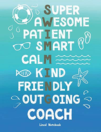 Swim Coach Lined Notebook Super Awesome Patient Smart Calm Kind Friendly Outgoing von Independently published