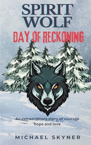 Spirit Wolf: Day of Reckoning