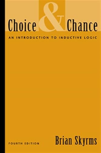 Choice and Chance: An Introduction to Inductive Logic Choice and Chance: An Introduction to Inductive Logic