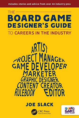 The Board Game Designer's Guide to Careers in the Industry von CRC Press