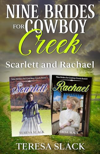 Nine Brides for Cowboy Creek Scarlett and Rachael: Sweet Historical Western Cowboy Romance von Lilliput Press