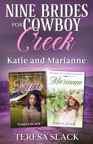 Nine Brides for Cowboy Creek: Katie and Marianne: Inspirational Western Cowboy Romance von Glory Road Press