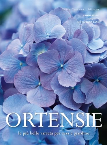 Ortensie. Le più belle varietà per casa e giardino (Germogli) von Guido Tommasi Editore-Datanova