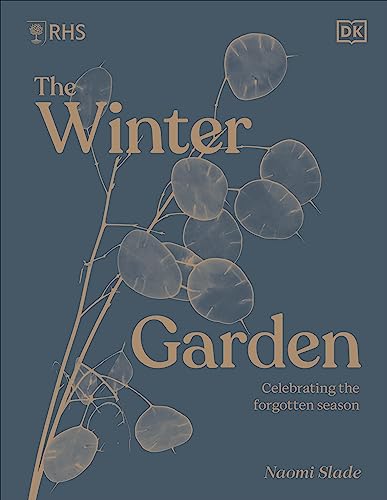 RHS The Winter Garden: Celebrating the Forgotten Season von DK
