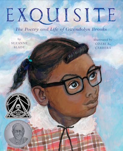 Exquisite: The Poetry and Life of Gwendolyn Brooks: 1 Exquisite: The Poetry and Life of Gwendolyn Brooks: 1 von Abrams Books for Young Readers