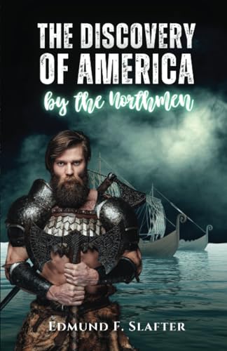 The discovery of America by the Northmen The discovery of America by the Northmen von Editorial Cervantes Digital
