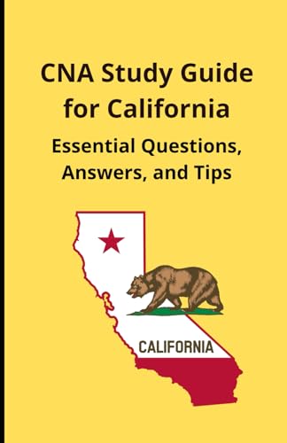 CNA Study Guide for California: Essential Questions, Answers, and Tips CNA Study Guide for California: Essential Questions, Answers, and Tips von Independently published