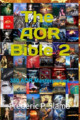 The AOR Bible 2: 350 AOR Masterpieces