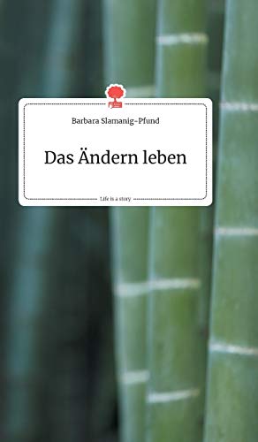 Das Ändern leben. Life is a Story - story.one