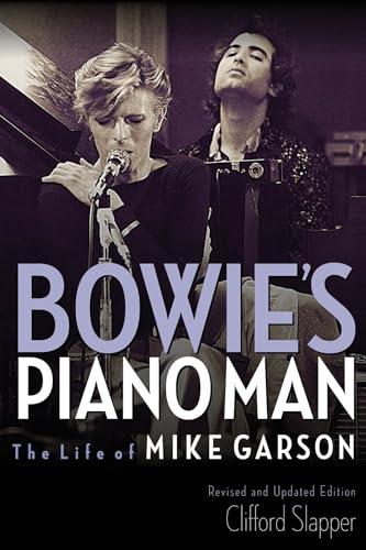 Bowie's Piano Man: The Life of Mike Garson