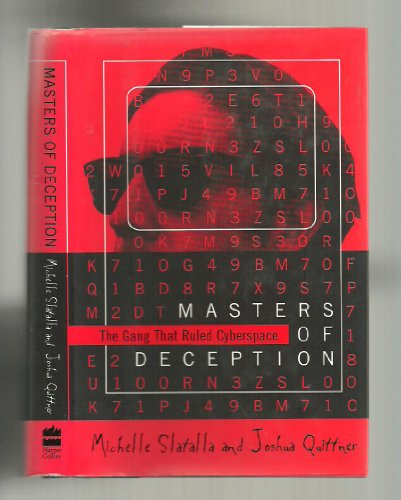 Masters of Deception: The Gang That Ruled Cyberspace