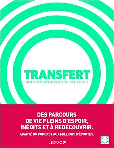 Transfert - Le livre: Des histoires intimes et inspirantes