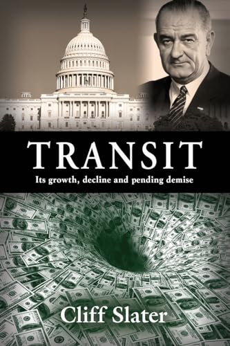 TRANSIT: Its growth, decline, and pending demise von Booklocker.com, Inc.