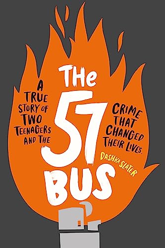 The 57 Bus: A True Story of Two Teenagers and the Crime That Changed Their Lives von Hachette Children's Book