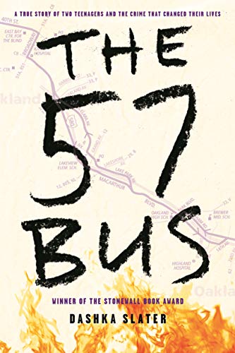 The 57 Bus: A True Story of Two Teenagers and the Crime That Changed Their Lives von Square Fish