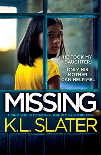 Missing: A totally addictive psychological thriller with a shocking twist von Bookouture