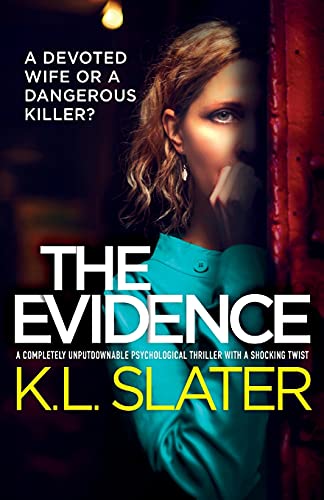The Evidence: A completely unputdownable psychological thriller with a shocking twist von Bookouture