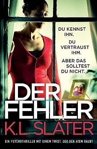 Der Fehler: Ein Psychothriller mit einem Twist, der den Atem raubt von Bookouture