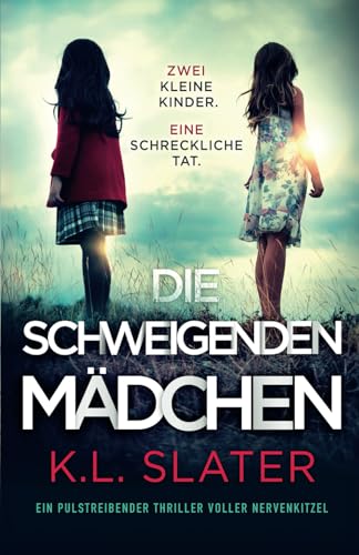 Die schweigenden Mädchen: Ein pulstreibender Thriller voller Nervenkitzel