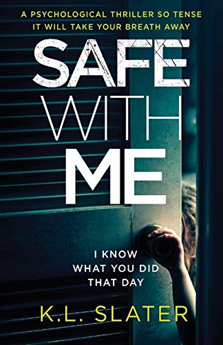 Safe With Me: A psychological thriller so tense it will take your breath away von Bookouture