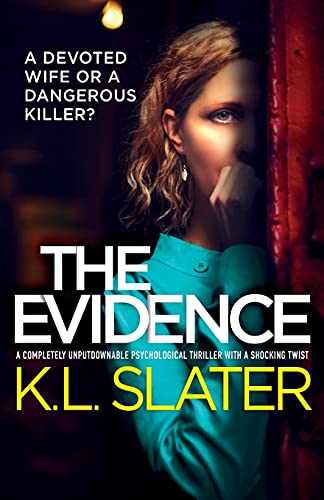 The Evidence: A completely unputdownable psychological thriller with a shocking twist The Evidence: A completely unputdownable psychological thriller with a shocking twist