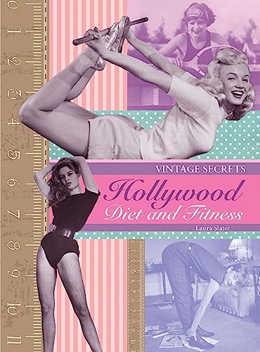 Hollywood Diet and Fitness: Vintage Secrets