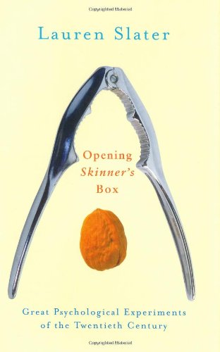 Opening Skinner's Box: Great Psychological Experiments of the Twentieth Century