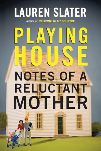 Playing House: Notes of a Reluctant Mother von Beacon Press