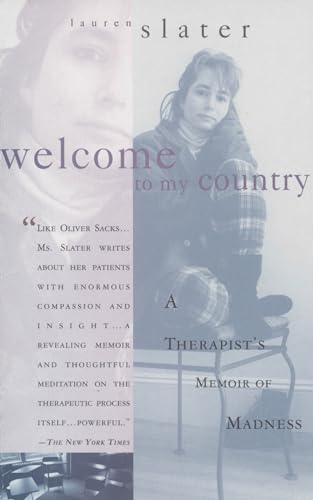 Welcome to My Country: A Therapist's Memoir of Madness Welcome to My Country: A Therapist's Memoir of Madness von Anchor Books