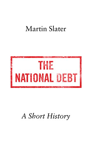 The National Debt: A Short History von C Hurst & Co Publishers Ltd