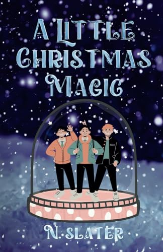 A Little Christmas Magic (Holiday Shenanigans, Band 1) von Independently published