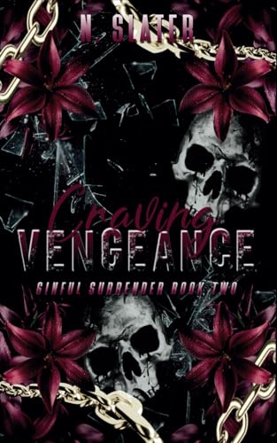 Craving Vengeance: A Dark Contemporary MMMM Romance (Sinful Surrender, Band 2)