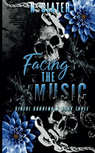 Facing the Music (Sinful Surrender, Band 3) von Independently published