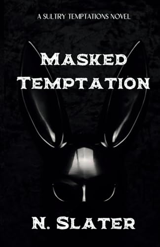 Masked Temptation (Sultry Temptations) von Independently published