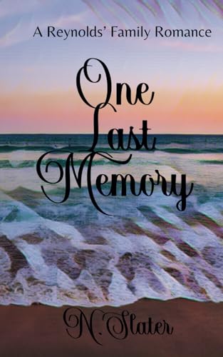 One Last Memory (Reynolds' Family, Band 1) von Independently published