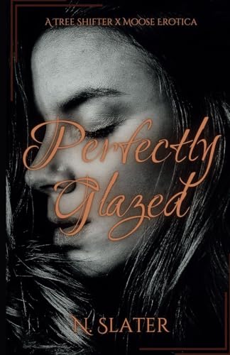 Perfectly Glazed (Downright Shenanigans, Band 1) von Independently published