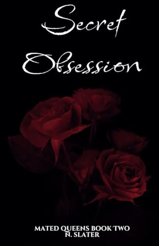 Secret Obsession (Mated Queens, Band 2)