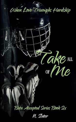 Take All of Me (Beta Accepted) von Independently published