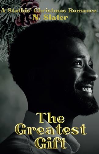 The Greatest Gift (A Stathis' Christmas Romance) von Independently published