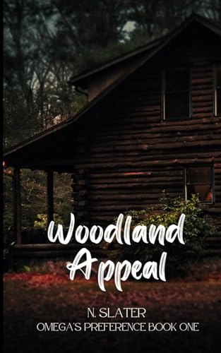 Woodland Appeal (An Omega's Preference, Band 1) von Independently published