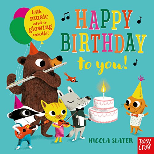 Happy Birthday to You!: Sound Buttons to Press and a Light Up Candle Ending! (Nicola Slater Sound Button series)