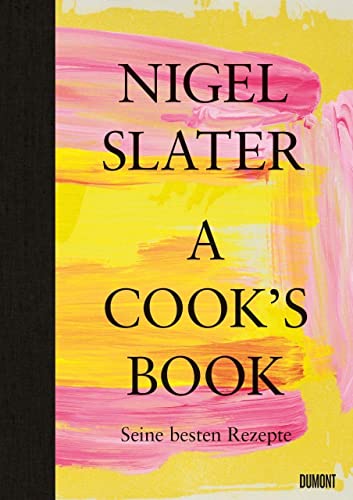 A Cook’s Book (Deutsche Ausgabe): Seine besten Rezepte