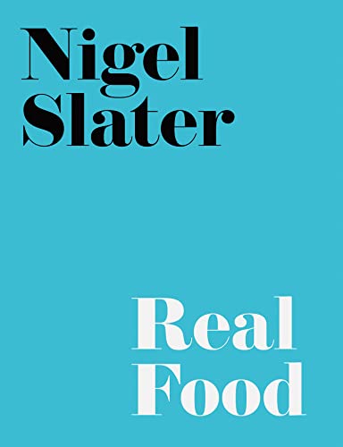 Real Food: The ultimate cookbook of irresistible and simple recipes from the Sunday Times bestselling author von Fourth Estate