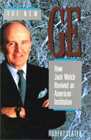 The New Ge: How Jack Welch Revived an American Institution