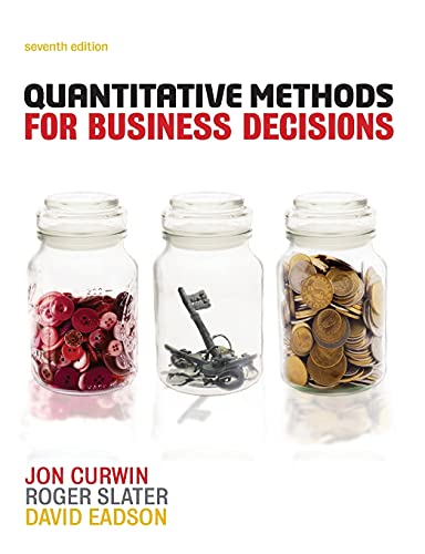 Quantitative Methods for Business Decisions Quantitative Methods for Business Decisions von Cengage Learning EMEA