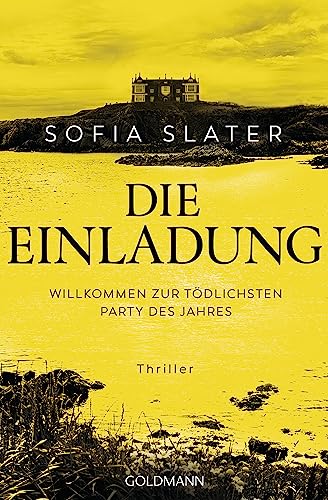 Die Einladung: Thriller von Goldmann Verlag