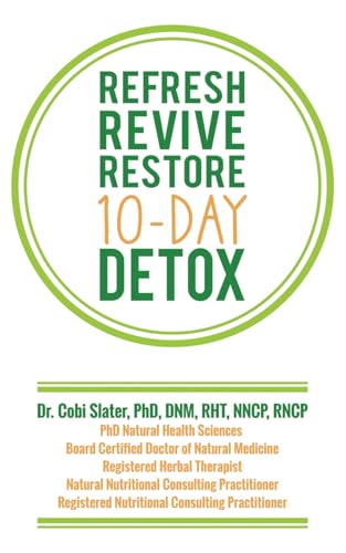 Refresh Revive Restore 10-Day Detox von Prominence Publishing