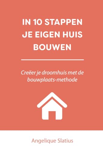 In 10 stappen je eigen huis bouwen: Creëer je droomhuis met de bouwplaatsmethode In 10 stappen je eigen huis bouwen: Creëer je droomhuis met de bouwplaatsmethode von Expertboek